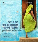 Saving the Next Billion from Old Age Poverty: : Global Lessons for Local Actions - Book