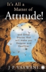 It's All a Matter of Attitude! - Book