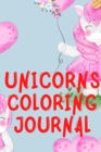 Unicorns Coloring Journal.2 in 1 Stunning Journal for Girls, Contains Coloring Pages with Unicorns. - Book