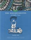 The Mahabharatha : A Child's View v. 1 - Book