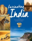 Fascinating India Land of Awe Inspiring Monuments and Natural Wonders - Book