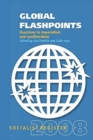 Global Flashpoint : Reactions to Imperialism and Neoliberalism - Book