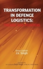 Transformation in Defence Logistics : Trends and Pointers - Book
