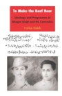 To Make the Deaf Hear : Ideology and Programme of Bhagat Singh and His Comrades - Book