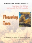 Flowering Trees: Vol.12. Horticulture Science Series - Book