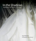 In The Shadows: Unknown Craftsmen Of Bengal - Book