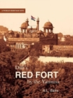 Dilli's Red Fort: By The Yamuna - Book