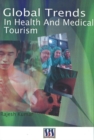 Global Trends in Health & Medical Tourism - Book