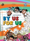 By Us for Us Write & Read Stories - Book
