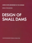 Design of Small Dams : Revised 3rd Edition - Book