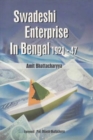 Swadeshi Enterprise in Bengal: 1921-47 - Book
