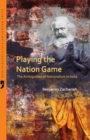 Playing the Nation Game the Ambiguities of Nationalism in India - Book