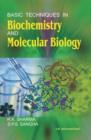 Basic Techniques in Biochemistry and Molecular Biology - Book