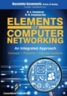 Elements of Computer Networking : An Integrated Approach (Concepts, Problems and Interview Questions) - Book