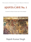 Ajanta Cave No. 1 : Documented According to the Ajanta Corpus of Dieter Schlingloff - Book