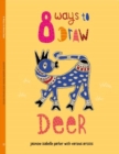 8 Ways to Draw Deer - Book