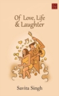 Of Love, Life & Laughter - Book