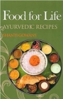 Food for Life : Ayurvedic Recipes - Book