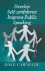 Develop Self-Confidence, Improve Public Speaking - Book