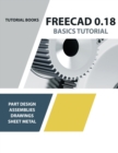 FreeCAD 0.18 Basics Tutorial - Book