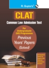 CLAT-Previous Years' Papers (Solved) For Undergraduate (UG) Programmes - Book