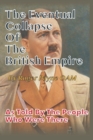 Eventual Collapse of The British Empire : True Short Stories from the Second World War as told by the people who were there - Book