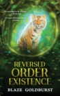 Reversed Order Existence : Reversed Order Series (Book 1) - Book