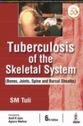 Tuberculosis of the Skeletal System - Book