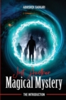 Just Another Magical Mystery : The Introduction - Book