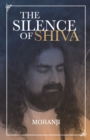 The Silence of Shiva : Essential Essays & Answers About Spiritual Paths & Liberation - Book