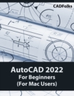 AutoCAD 2022 For Beginners (For Mac Users) : Colored - Book