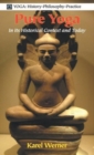 Pure Yoga : In its Historical Context and Today - Book