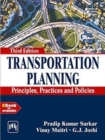 Transportation Planning : Principles, Practices and Policies - Book
