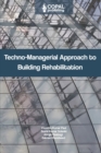 Techno-Managerial Approach to Building Rehabilitation - Book