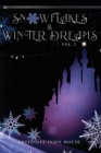 Snowflakes and Winter Dreams : Editingle Winter Anthology: Vol 1 - Book
