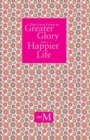 The Little Guide to Greater Glory and A Happier Life - Book