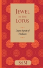 Jewel in the Lotus : Deeper Aspects of Hinduism - Book