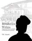 Revolution Within : Nampudiri Women as Agents of Social Reform in Kerala - Book