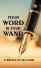 Your Word is Your Wand - Book