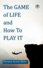 The Game of Life and How to Play It - Book