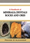 A Handbook of Minerals, Crystals, Rocks and Ores - Book
