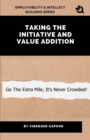 Taking Initiative and Value Addition - Book