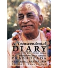 A Transcendental Diary: Travels with His Divine Grace A.C. Bhaktivedanta Swami Prabhupada: Volume Three : June 1976 - August 1976 - eBook