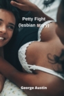 Petty Fight (lesbian story) - Book