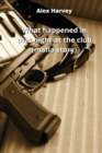 what happened in that night at the club (mafia story) - Book