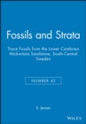 Trace Fossils from the Lower Cambrian Mickwitzia Sandstone, South-Central Sweden - Book