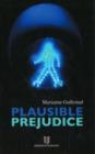 Plausible Prejudice : Everyday Experiences & Social Images of Nation, Culture & Race - Book