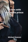 in love with the mafia prince - Book
