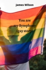 You are my Symphony (gay story) - Book