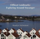 Offbeat Landmarks : Exploring Around Stavanger - Book